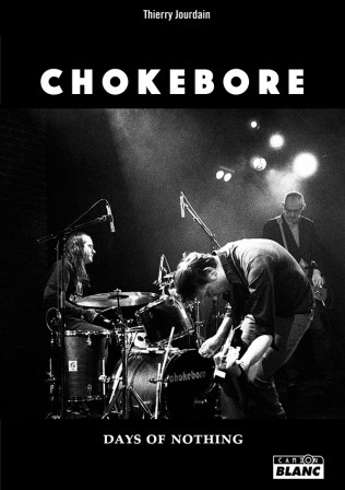 Chokebore : Days of nothing